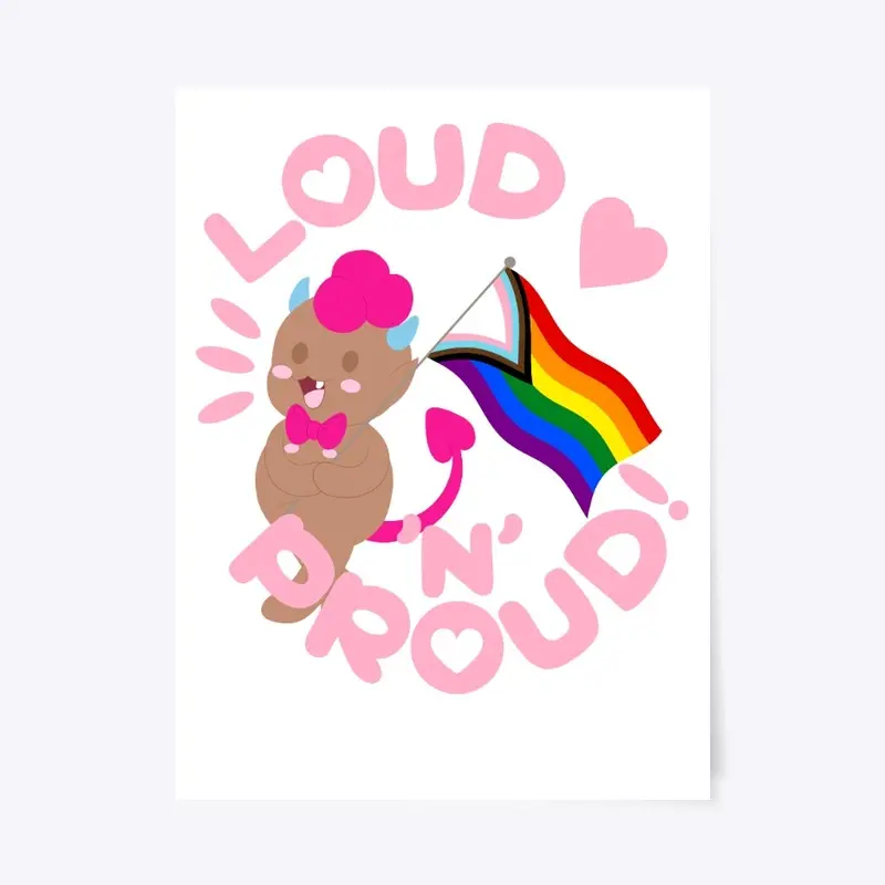 Li'l Bit Loud and Proud!